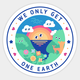 we only get one earth - nature lover design - d Sticker